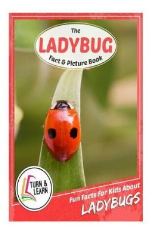 Cover of The Ladybug Fact and Picture Book