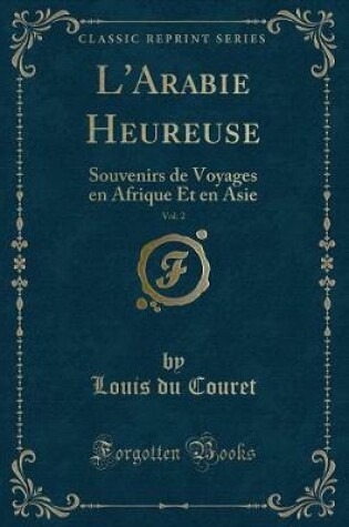 Cover of L'Arabie Heureuse, Vol. 2