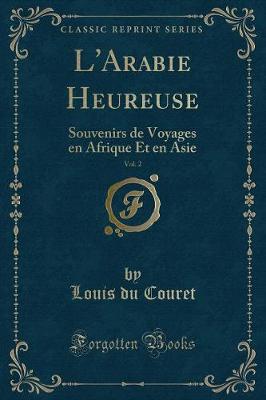 Book cover for L'Arabie Heureuse, Vol. 2