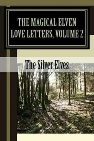 Cover of The Magical Elven Love Letters, Volume 2