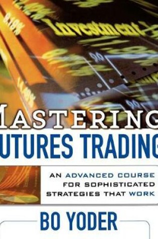 Cover of Mastering Futures Trading