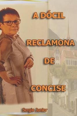 Book cover for A Docil Reclamona de Concise