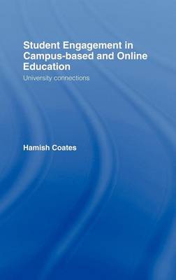 Book cover for Student Engagement in Campus-Based and Online Education: University Connections