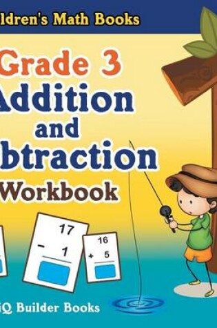 Cover of Grade 3 Addition and Subtraction Workbook Children's Math Books