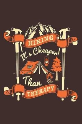 Cover of Hiking It's Cheaper Than Therapy