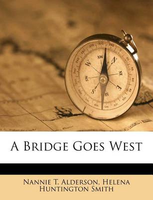 Book cover for A Bridge Goes West