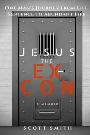 Cover of Jesus the Ex-Con