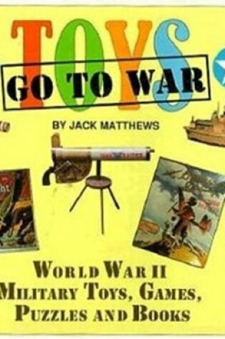 Cover of Toys Go to War