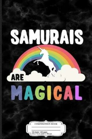 Cover of Samurais Are Magical Composition Notebook