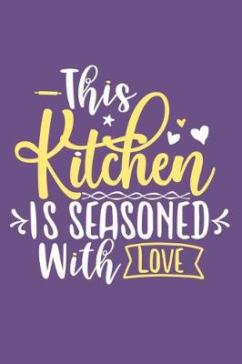 Book cover for This Kitchen Is Seasoned With Love