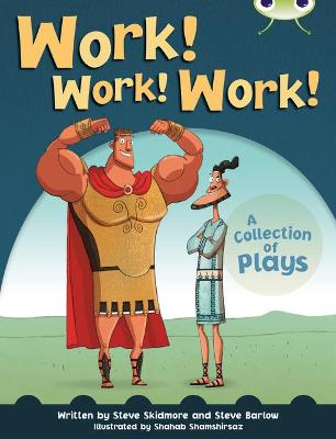 Book cover for Bug Club Independent Year Two Fiction Lime B Work! Work! Work!