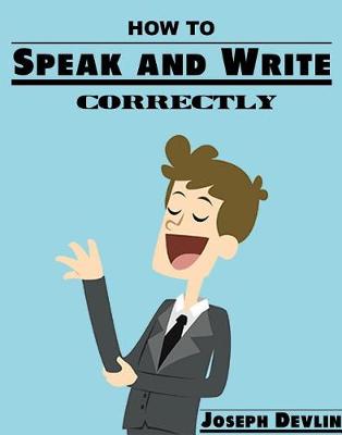 Book cover for How to Speak and Write Correctly