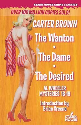 Book cover for The Wanton / The Dame / The Desired