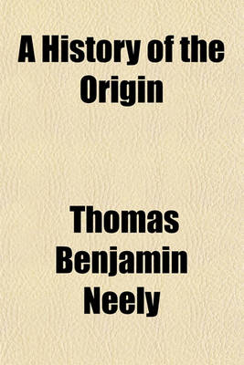 Book cover for A History of the Origin & Development of the Governing Conference in Methodism, & Especially of the General Conference of the Methodist Episcopal Church