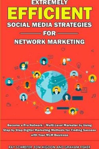 Cover of Extremely Efficient Social Media Strategies for Network Marketing