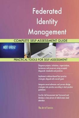 Book cover for Federated Identity Management Complete Self-Assessment Guide