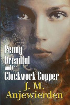 Book cover for Penny Dreadful and the Clockwork Copper