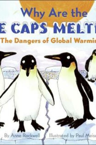 Cover of Why Are the Ice Caps Melting?