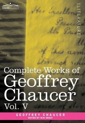 Book cover for Complete Works of Geoffrey Chaucer, Vol.V