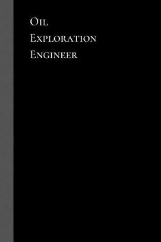 Cover of Oil Exploration Engineer