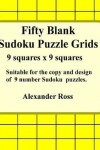 Book cover for Fifty Blank Sudoku Puzzle Grids