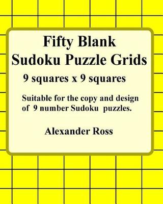 Book cover for Fifty Blank Sudoku Puzzle Grids