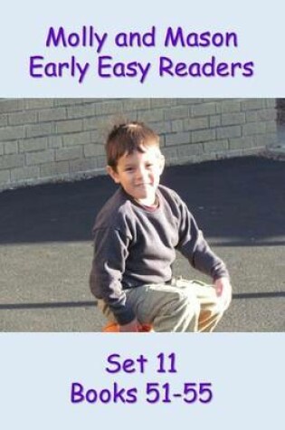 Cover of Molly and Mason Early Easy Readers Set 11 Books 51-55