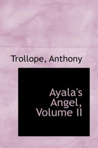 Cover of Ayala's Angel, Volume II