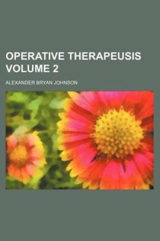 Cover of Operative Therapeusis Volume 2