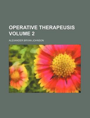 Book cover for Operative Therapeusis Volume 2