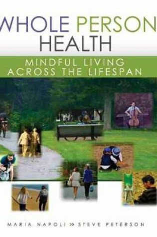 Cover of Whole Person Health: Mindful Living Across the Lifespan