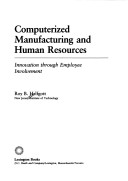 Book cover for Computerized Manufacturing and Human Resources