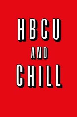 Cover of Hbcu and Chill