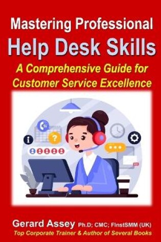 Cover of Mastering Professional Help Desk Skills