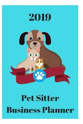 Book cover for 2019 Pet Sitter Business Planner