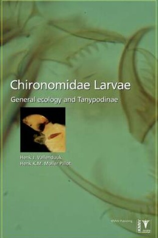 Cover of Chironomidae Larvae, Vol. 1: Tanypodinae