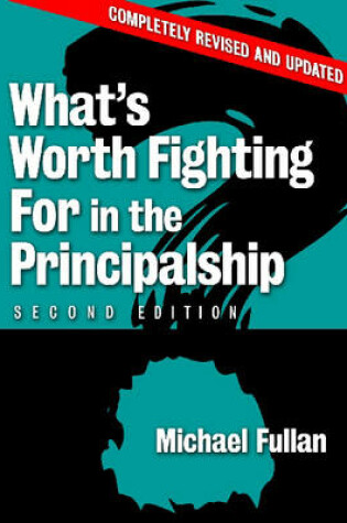 Cover of What's Worth Fighting for in the Principalship?