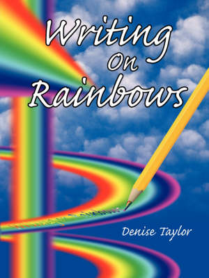 Book cover for Writing On Rainbows