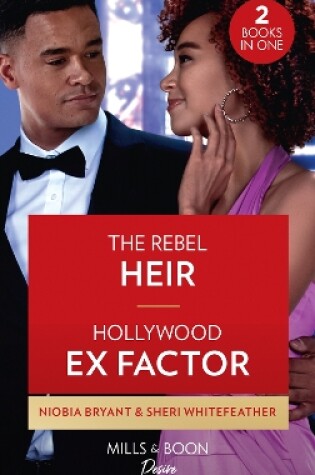 Cover of The Rebel Heir / Hollywood Ex Factor