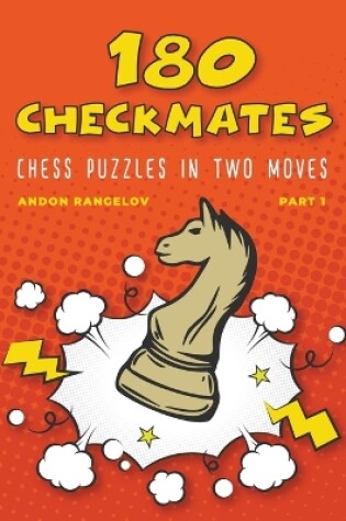 Cover of 180 Checkmates Chess Puzzles in Two Moves, Part 1