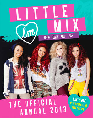 Book cover for Little Mix: The Official Annual 2013