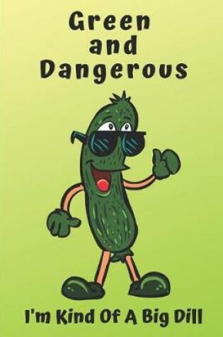 Cover of Green and Dangerous