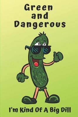 Book cover for Green and Dangerous