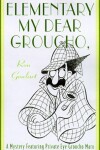 Book cover for Elementary, My Dear Groucho