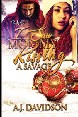 Book cover for I Saw Mommy Kissing a Savage