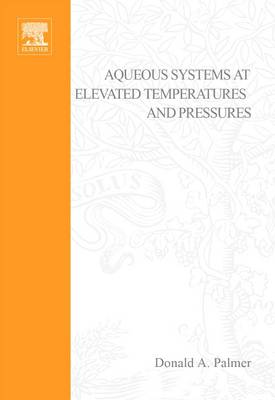 Book cover for Aqueous Systems at Elevated Temperatures and Pressures