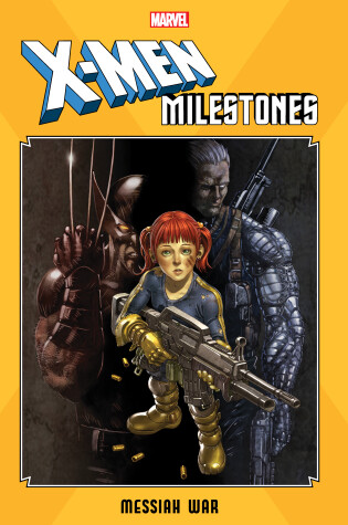 Cover of X-Men Milestones: Messiah War