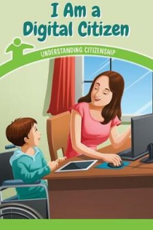 Cover of I Am a Digital Citizen