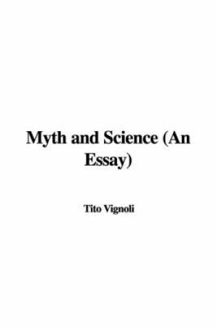 Cover of Myth and Science (an Essay)