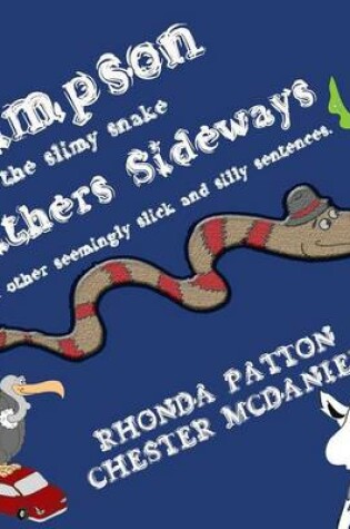 Cover of Simpson, the slimy snake, Slithers Sideways.